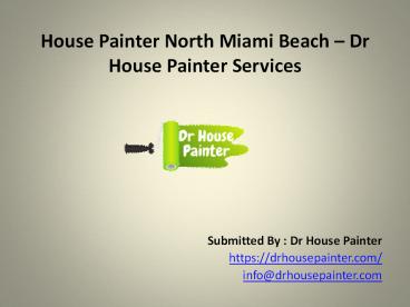 House Painter North Miami Beach – Dr House Painter Services