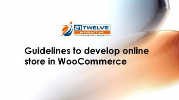 Guidelines to develop online store in Woocommerce