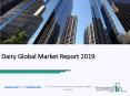 Dairy Global Market Report 2019 PowerPoint PPT Presentation