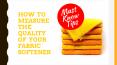 How to Measure the Quality of Your Fabric Softener—Must Know Tips PowerPoint PPT Presentation