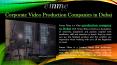 Corporate Film Production Dubai | Production House in Dubai PowerPoint PPT Presentation