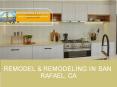 Remodel & Remodeling in San Rafael, CA PowerPoint PPT Presentation