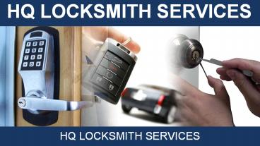 HQ Locksmith Services