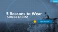 5 Reason to Wear Sunglasses PowerPoint PPT Presentation
