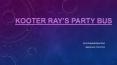 Nashville Kooter Rays Party Bus Rental Service for Bachelor, Bachelorette, Wedding Party PowerPoint PPT Presentation
