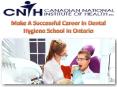 Make A Successful Career In Dental Hygiene School In Ontario PowerPoint PPT Presentation