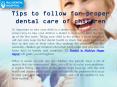 Tips to follow for proper dental care of children PowerPoint PPT Presentation