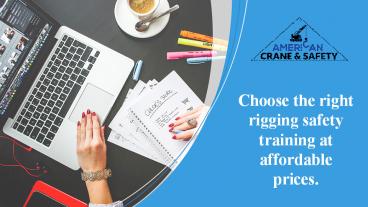Choose the right rigging safety training at affordable prices.
