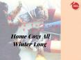 7 Ways To Keep Your Home Cozy All Winter Long PowerPoint PPT Presentation