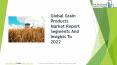 Grain Products Global Market Report 2019 PowerPoint PPT Presentation