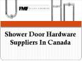 Shower Door Hardware Suppliers In Canada PowerPoint PPT Presentation