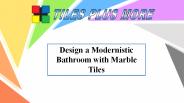 Design a modernistic bathroom with marble tiles
