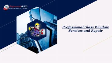 Get faster services for Emergency Broken Glass Repair