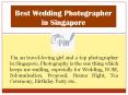 Best Wedding Photographer in Singapore PowerPoint PPT Presentation