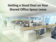 Getting a Good Deal on Your Shared Office Space Lease