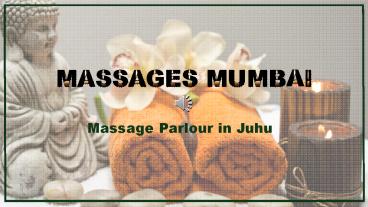 Best Massage Parlour in Juhu - Massages Mumbai