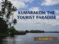 Kumarakom the Tourist Paradise PowerPoint PPT Presentation