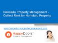 Honolulu Property Management - Collect Rent for Honolulu Property -www.happydoorspropertymanagement.com PowerPoint PPT Presentation