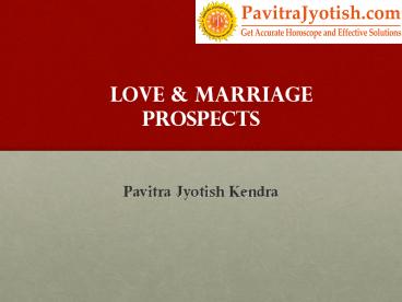Love and Marriage Prospects