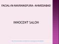 Top Most Facial Salon in Aavrangpura Ahmedabad | Facial Packages PowerPoint PPT Presentation