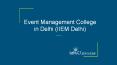 Best Institute for mba in event management in Delhi PowerPoint PPT Presentation
