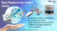 Best platform for online study PowerPoint PPT Presentation