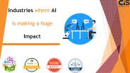 Industries where AI is making a huge impact