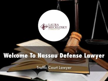 Information Presentation Of Nassau Defense Lawyer