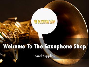 Saxophone Shop Presentation