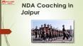 NDA Coaching in Jaipur PowerPoint PPT Presentation