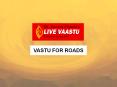 VASTU FOR ROADS PowerPoint PPT Presentation