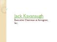Dr Jack Kavanaugh Businessman and physician (1) PowerPoint PPT Presentation