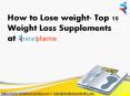 How to Lose weight- Top 10 Weight Loss Supplements at RetailPharma PowerPoint PPT Presentation