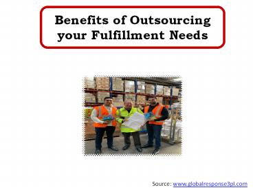 Benefits of Outsourcing your Fulfillment Needs