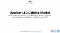 Outdoor LED Lighting Market 2019 : Statistics, Facts and Figures, Share, Segmentation and Forecast by 2023 PowerPoint PPT Presentation