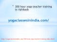 200 hour yoga teacher training in rishikesh|best yoga courses in india| Yogaclassesinindia PowerPoint PPT Presentation