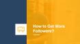 How to get more Instagram Followers? PowerPoint PPT Presentation