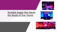 Portable Stages that Meets the Needs of Your Events PowerPoint PPT Presentation