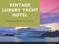 Come to Vintage Luxury Yacht Hotel & Enjoy the Delicious Food PowerPoint PPT Presentation