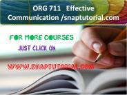 ORG 711   Effective Communication / snaptutorial.com