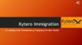 Leading Canada Tourist Visa Consultants in India - Kytero Immigration PowerPoint PPT Presentation