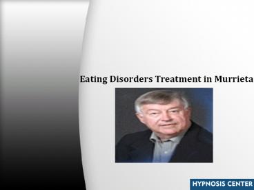 Eating Disorders Treatment in Murrieta