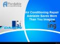Air Conditioning Repair Adelaide Saves More Than You Imagine PowerPoint PPT Presentation