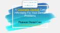 A Cosmetic Dentist Can Affordably Fix Your Dental Problems-Platinum Dental Care PowerPoint PPT Presentation