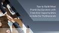 Tips to Build Most Promising Business with Franchise Opportunities in India for Professionals PowerPoint PPT Presentation
