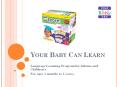 Your Baby Can Learn Language Learning Kit for Infants and Children PowerPoint PPT Presentation