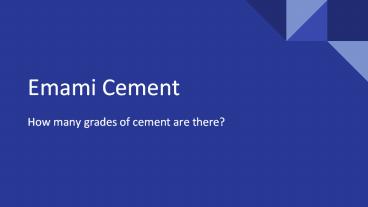 How many grades of cement are there