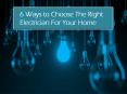 6 Ways to Choose The Right Electrician For Your Home PowerPoint PPT Presentation