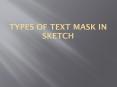 Types of Text Mask in Sketch PowerPoint PPT Presentation