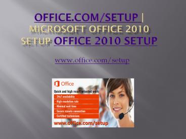 office.com/setup – Microsoft Office 2010 Setup | Install Office 2010